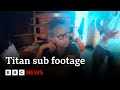 Titan Submersible Footage Captures Moment Of Implosion BBC News