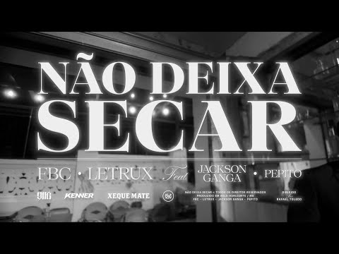 Video thumbnail for Não Deixa Secar
