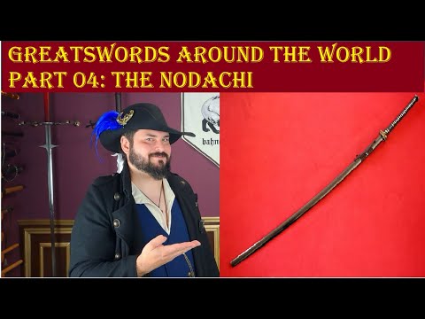 Greatswords Around The World Part 04: The Nodachi