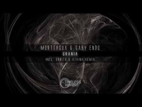 Morttagua & Gaby Endo  - Urania (Danito & Athina Remix) [Timeless Moment]