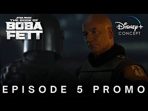 Star Wars: The Book Of Boba Fett | Episode 5 Promo | Disney+ Concept