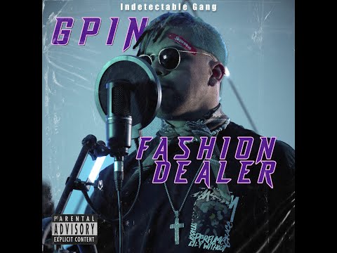 Fashion Dealer | G-Pin (Video Oficial) #IndetectableGang🔥