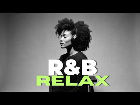Best R&B Relax Playlist 2026 💛 2 Hours of Smooth Soul Music for Peace, Focus & Sleep