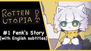 #1 Fenk's Story [with English subtitles] | Rotten Utopia Demo