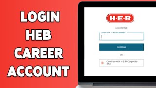 How To Login HEB Career Account 2024 | HEB Employee Portal Sign In Guide