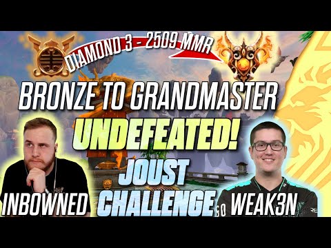 BRONZE TO GRANDMASTER UNDEFEATED JOUST CHALLENGE FT  WEAK3N & INBOWNED! Diamond 3  - 2509 MMR