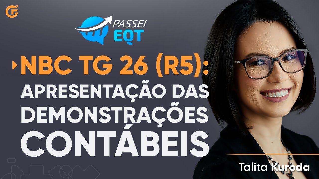 NBG TG 26 (R5): APRESENTAÇÃO DAS DEMONSTRAÇÕES CONTÁBEIS | 30.11, 19H30