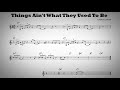 Things ain't what they used to be - Play along - Bb instruments