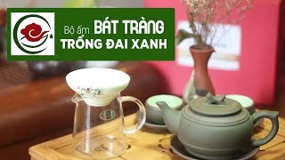 Mở Hộp - Bộ Ấm Trà Bát Tràng Trống Đai Chỉ