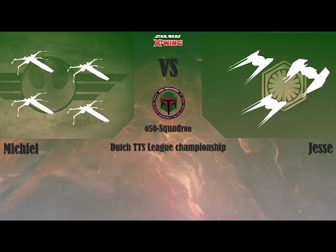 050-Squadron X-wing 2.0 Batrep - #Dutch TTS League Final - S5
