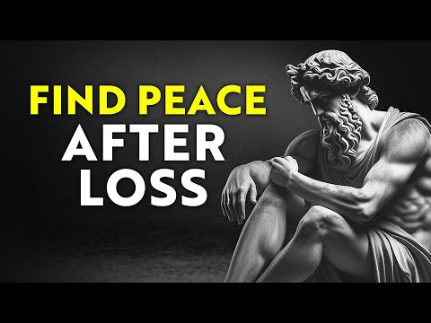 How to Deal with Grief and Loss of Loved Ones | HEALING the Stoic Way (STOICISM)