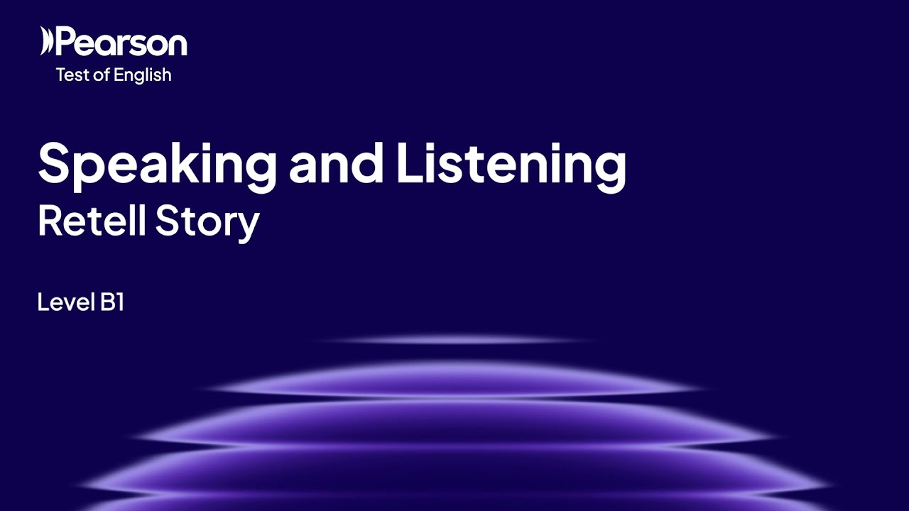 PTE Home B1 | Speaking and Listening | Retell Story