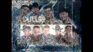 Grupo Duelo-Un Idiota Como Yo