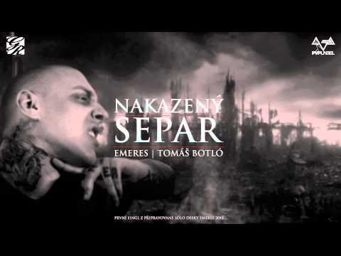 Separ - Nakazený ft. Tomáš Botló