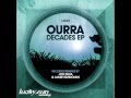 Ourra - "Coralia (Jon Silva Remix)" (Decades EP ...