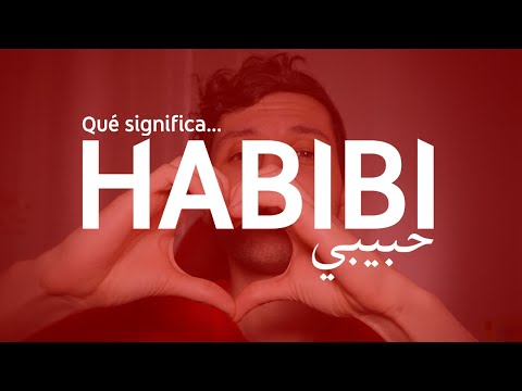 ¿QUÉ SIGNIFICA HABIBI? 😍 Conoce el significado y traducción de la palabra árabe حبيبي