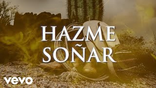 Bronco - Hazme Soñar (LETRA)