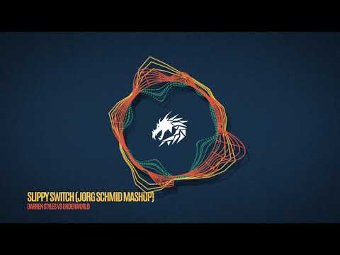 Darren Styles vs Underworld - Slippy Switch (Jorg Schmid Mashup)