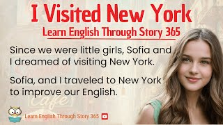I Visited New York | Learn English Through Story Level 1 | Graded Reader | Improve Your English