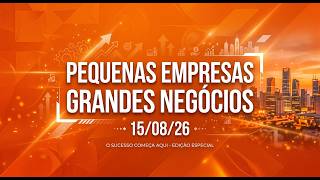 Pequenas Empresas & Grandes Negócios#sucessoinspiração