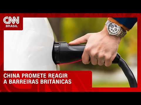 China promete reagir a eventuais barreiras britânicas a carros elétricos | CNN MERCADO