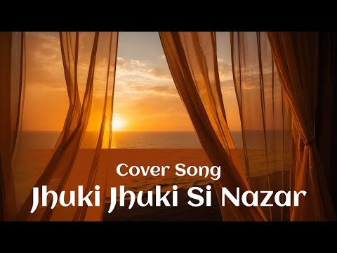 Jhuki Jhuki Si Nazar | Cover Song | Jagjit Singh | Arth 1983 Songs | Ghazal Song | Shabana Azmi
