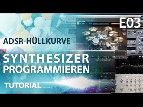 Synthesizer programmieren E03 - ADSR-Hüllkurve
