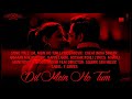 Cheat India Movi Song Dil Me Ho Tum Arman Malik