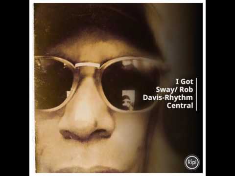 I Got Sway / Rob Davis-Rhythm Central