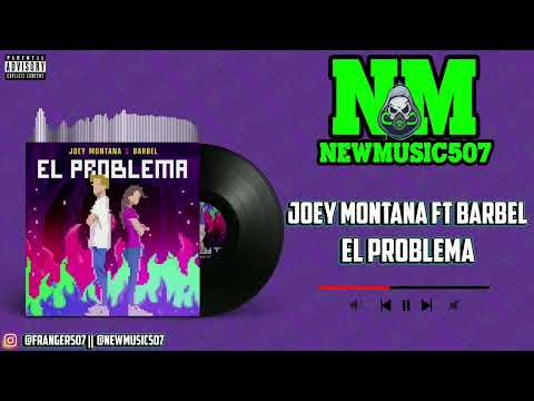 Joey montana Ft Barbel - El problema (Audio)