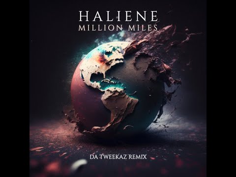HALIENE - Million Miles (Da Tweekaz Remix)
