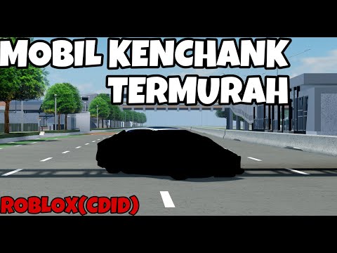 REVIEW MOBIL KENCHANG YANG MURAH ! | ROBLOX CDID