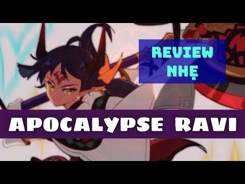 Review nhẹ Apocalypse Ravi - A.Ravi - Epic Seven