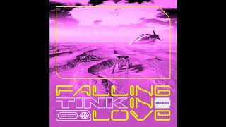 Tink - Falling in Love