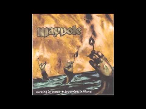 Maypole - Burning In Water, Drowning In Flame (Full Album)