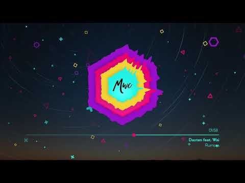 Daxten-Rumors (feat. Wai) [MWC 2010s Pop]
