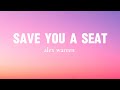 Alex Warren - Save you a seat (Lyrics)