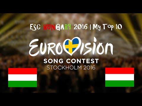 Eurovision 2016 | Hungary Top 10 (A Dal 2016)