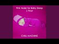 Pink Noise for Baby Sleep (1 Hour)