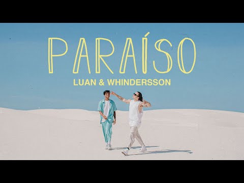 Luan Otten e Whindersson Nunes - Paraíso (CLIPE OFICIAL)