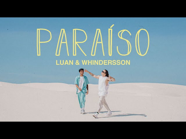 Música Paraíso - Luan (Com Whindersson Nunes) (2020) 