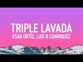 Esau Ortíz Luis R Conriquez Oscar Maydon Alemán Triple Lavada Remix Feat Victor Mendivil