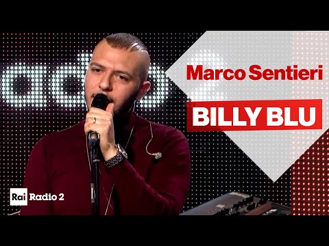 MARCO SENTIERI dal vivo a Radio2 Social Club - BILLY BLU (Sanremo Nuove Proposte 2020)