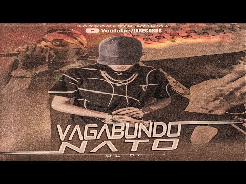Mc DL - Vagabundo Nato  (DJ Jefferson Almeida)(Lyric vídeo)
