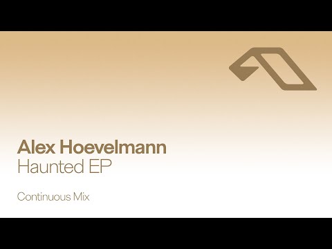 Alex Hoevelmann - Haunted EP (Continuous Mix)