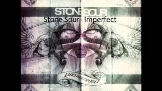 Stone Sour- Imperfect