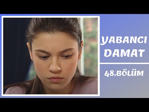 Yabancı Damat | 48. Bölüm