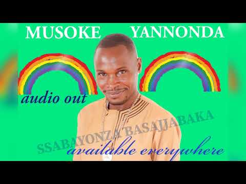 MUSOKE YANNONDA by SSABAYONZA BASAJJABAKA  ft SPIRITUAL BELIEVERS CHOIR. ♥️ ✨️