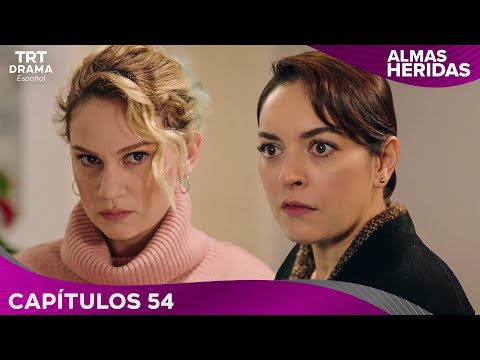 Almas Heridas - Capítulo 54