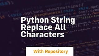 Download the video "python string replace all characters"